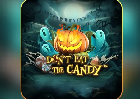 Don’t Eat the Candy